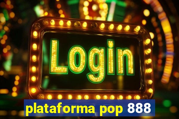plataforma pop 888